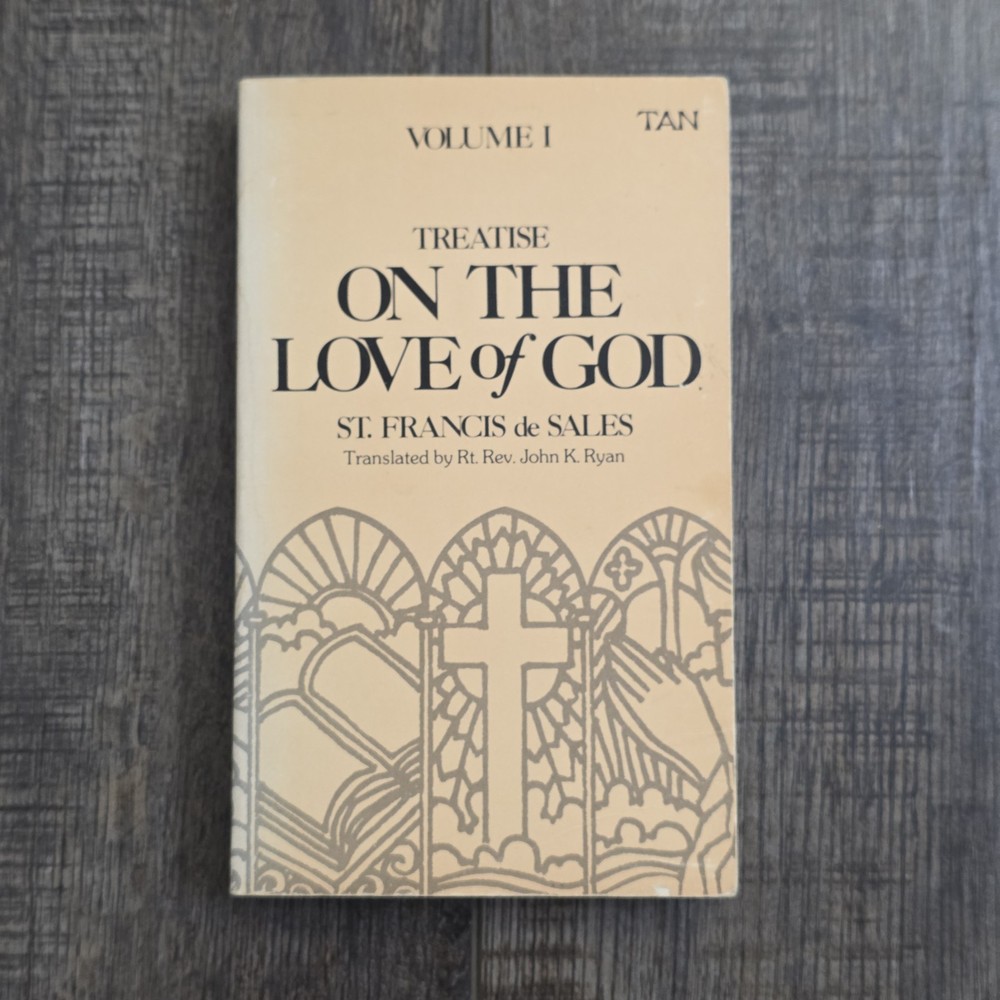 Vintage Treatise on the Love of God Volume 1 St Francis de Sales 1975 PB TAN