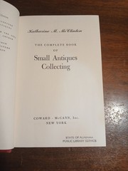 The Complete Book of Small Antiques Collecting 1965 HCDJ McClinton Ex-library