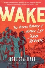 Wake: The Hidden History of Women-Led Slave Revolts – Paperback – GOOD