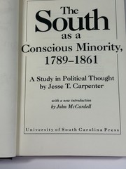 The South as a Conscious Minority 1789-1861 – A Study in Political Thought – HC