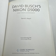 David Busch’s Nikon D5000 Guide to Digital SLR Photography Book 1st Ed 2010
