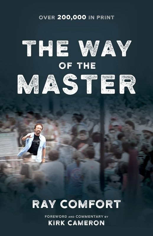 The Way Of The Master – paperback Ray Comfort|Kirk Cameron
