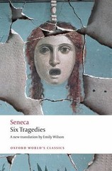 Six Tragedies by Seneca and Emily Wilson (2010, Uk-Trade Paper)
