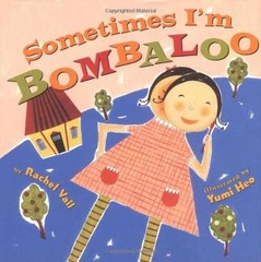 Sometimes I’m Bombaloo (A Big Feelings – Hardcover, by Vail Rachel – Very Good b