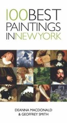 100 Best Paintings in New York by Smith, Geoffrey,MacDonald, Deanna, paperback,