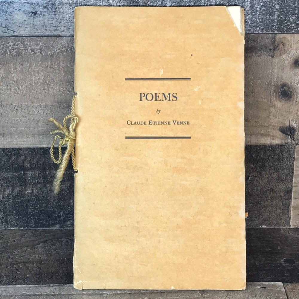 Poems by Claude Etienne Venne 1929 Signed 1945 24 Pages of Original Poetry Rare