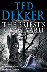 The Priest’s Graveyard Paperback Ted Dekker