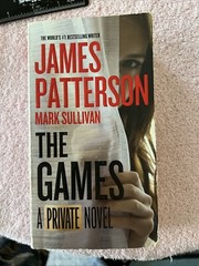Private Ser.: The Games by Mark Sullivan and James Patterson 2017, PBack