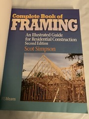 RSMeans Ser.: Complete Book of Framing : An Illustrated Guide for Residential…