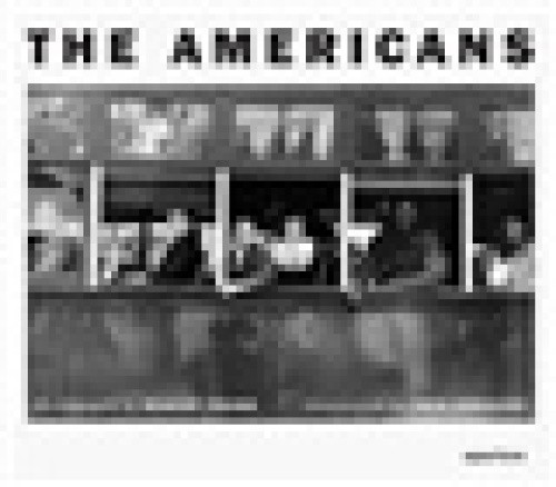 Robert Frank: The Americans: Trade Edition by Robert Frank [Hardback]