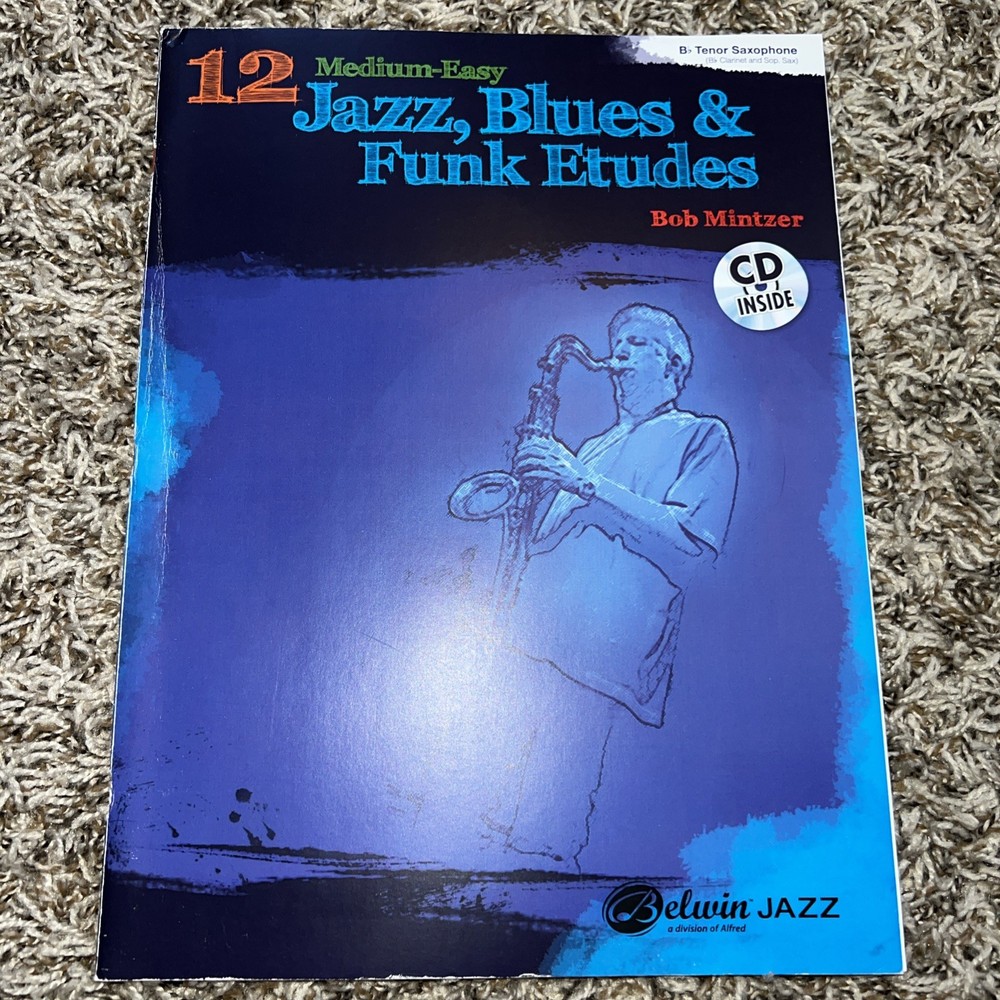 12 Medium-Easy Jazz, Blues and Funk Etudes : Bb , Book and CD by Bob Mintzer