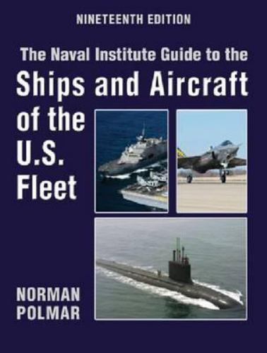 The Naval Institute Guide to Ships and Aircraft of U.S (Naval Institute Guide to