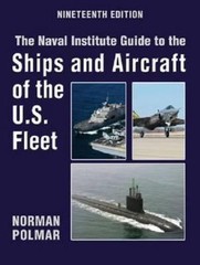 The Naval Institute Guide to Ships and Aircraft of U.S (Naval Institute Guide to
