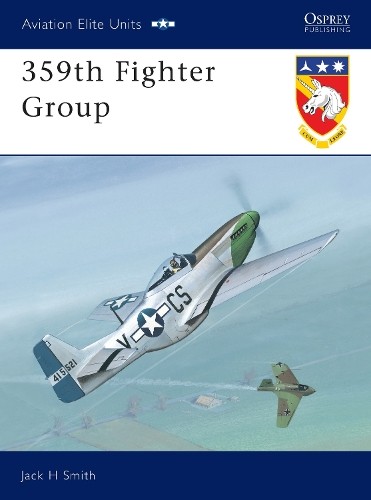 Jack H Smith 359th Fighter Group (Paperback) Aviation Elite Units