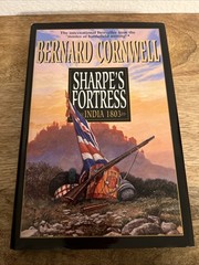 Bernard Cornwell Sharpe’s Fortress: India 1803 – 1st /1st Historical Fiction HC