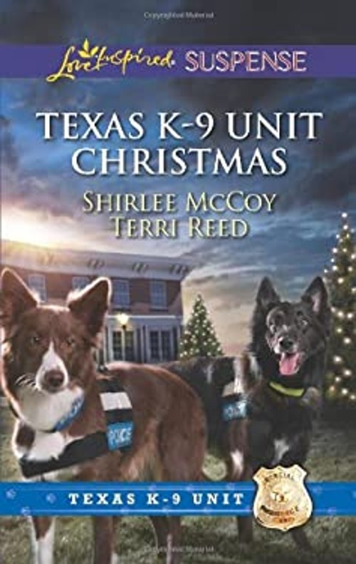 Texas K-9 Unit Christmas : An Anthology Terri, McCoy, Shirlee Ree