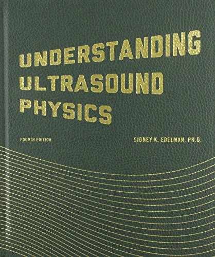 Understanding Ultrasound Physics – Hardcover, by Edelman Sidney K. – Very Good h