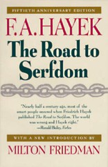 The Road to Serfdom: Fiftieth Anniversary Edition – Paperback – GOOD