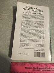 Mahan on Naval Warfare, by Alfred Thayer Mahan; Dover Maritime, 1999 Paperback