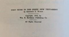 First Peter In The Greek New Testament For The English Reader Kenneth S. Wuest