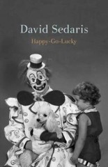 Happy-Go-Lucky – Hardcover By Sedaris, David – GOOD
