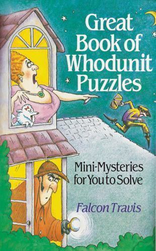 Great Book Of Whodunit Puzzles: Mini-Myste- 0806903481, paperback, Falcon Travis