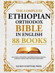 Ethiopian Orthodox Bible in English: 88 Books, Jubilees, Enoch & Lost Scriptures