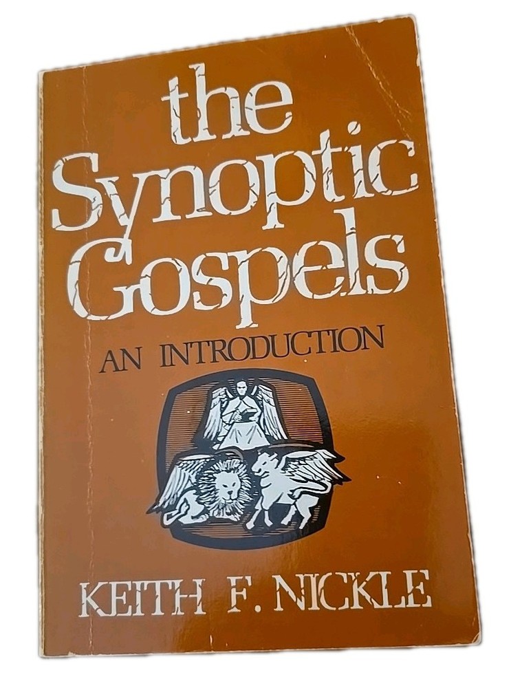 THE SYNOPTIC GOSPELS: An Introduction By Keith F. Nickle-1980