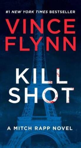 Kill Shot: An American Assassin Thriller (A Mitch Rapp Novel) – GOOD