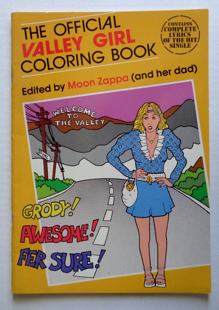 The Official Valley Girl Coloring Book edited by Moon Zappa and Frank Zappa