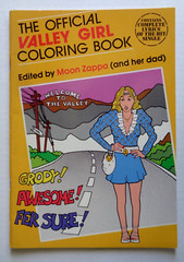The Official Valley Girl Coloring Book edited by Moon Zappa and Frank Zappa