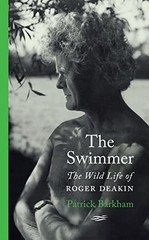 The Swimmer: The Wild Life of Roger Deakin by Barkham, Patrick Hardback Book The