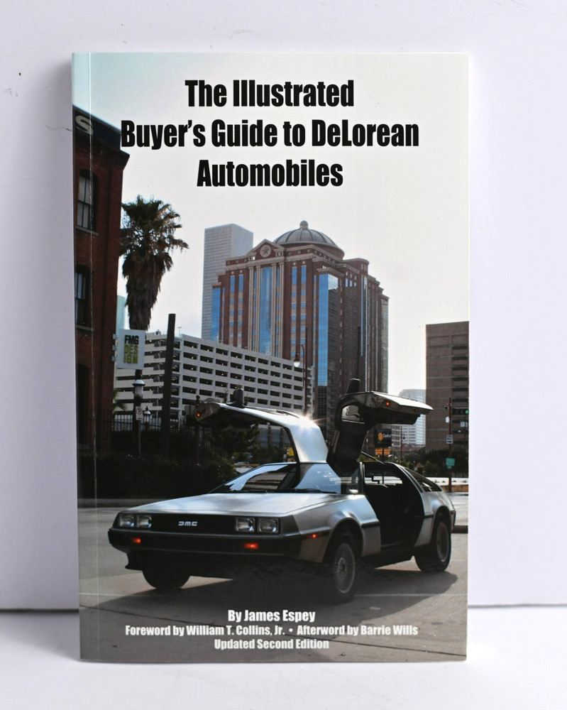 Illustrated Buyer’s Guide to Delorean Automobiles James Espey Signed 2nd Ed