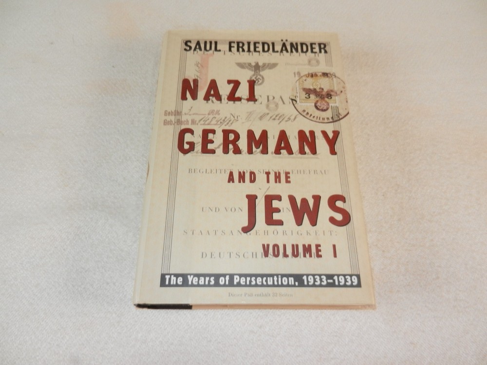 WW II „NAZI GERMANY AND THE JEWS: THE YEARS OF PERSECUTION 1933-1939” Vol I