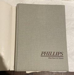 Phillips: The First 66 Years Editor: William C. Wertz 1983- Hardcover- Letter