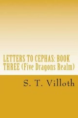 Letters To Cephas: Book Three: An Account Of The Travels Of Thomas The Apos…