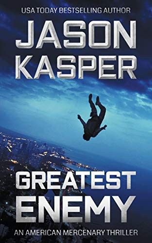 GREATEST ENEMY: A DAVID RIVERS THRILLER (AMERICAN By Jason Kasper **BRAND NEW**
