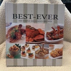 COOKBOOK Best-ever 500 Simply Delicious Recipes Hardcover Illustrated 1008 Pages