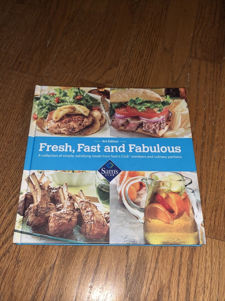 Sam’s Exclusive FRESH FAST & FABULOUS Cookbook Recipe Book Hardback 134 Pages 💗