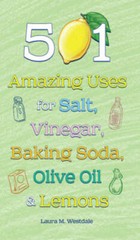 501 Amazing Uses for Salt, Vinegar, Baking Soda, Olive Oil and Lemons – GOOD