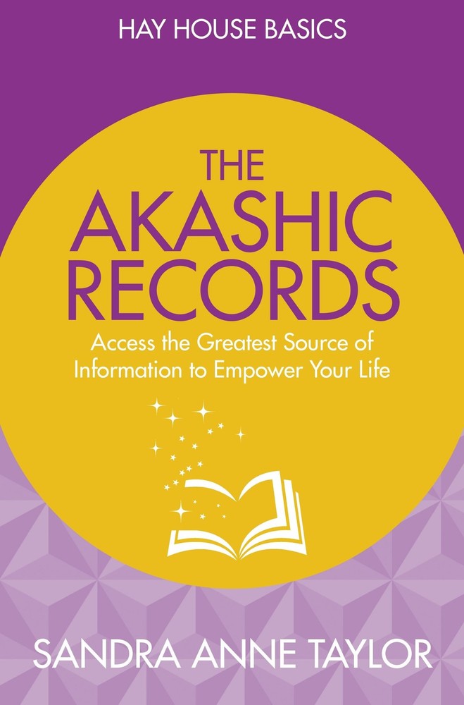 The Akashic Records: Unlock the Infinite Power, Wisdom and Energy of the Uni…