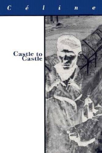 Castle to Castle (French Literature) – Paperback – GOOD