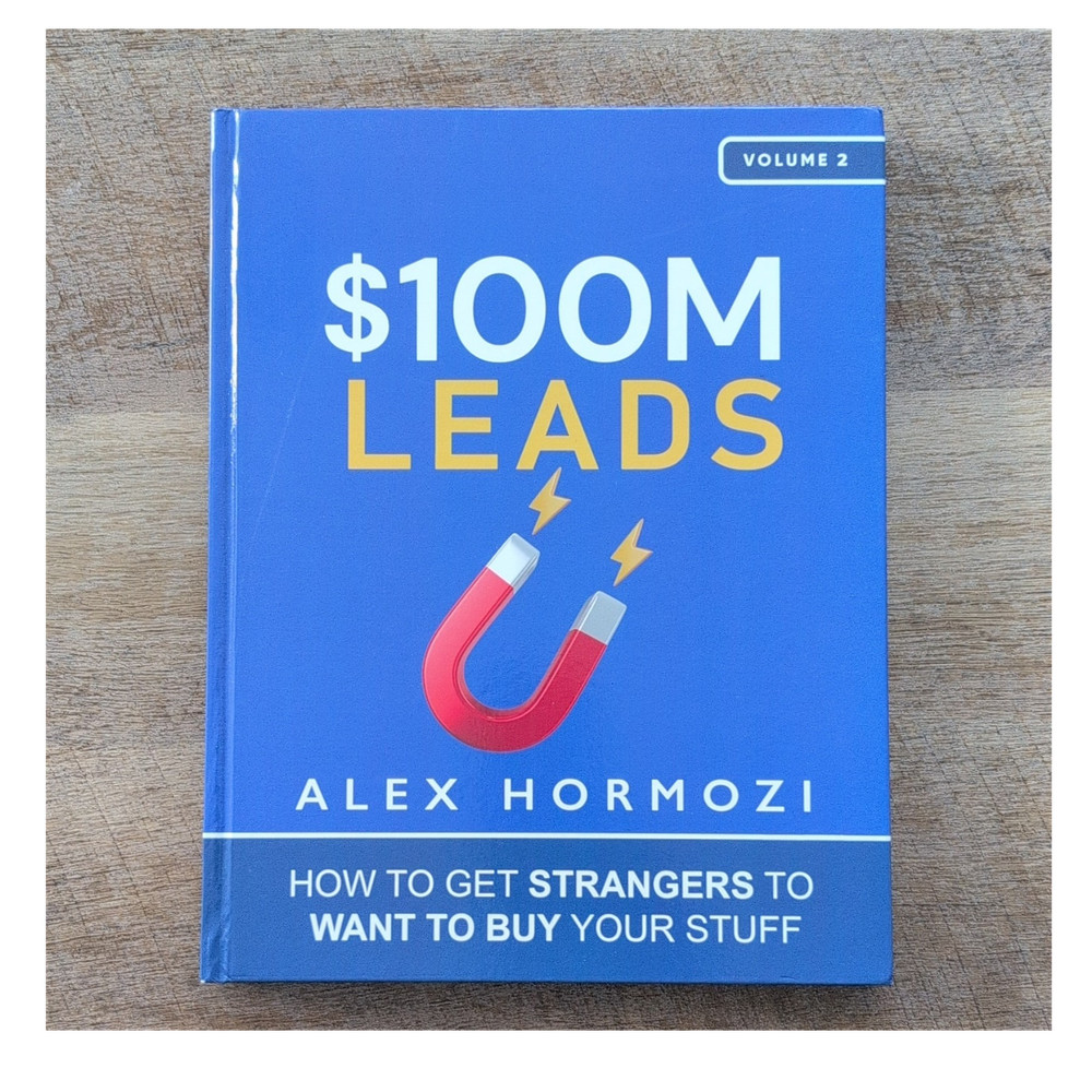 Alex Hormozi $100M Leads Volume 2 Hardcover Business Sales Marketing Book