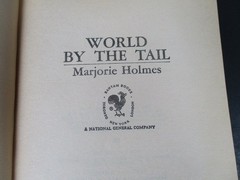 World by the Tail by Marjorie Holmes 1972 Bantam Trade Paperback Romance PB
