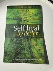 Self Heal By Design By Barbara O’Neill, Paperback