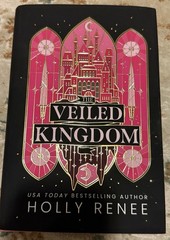 Signed Veiled Kingdom by Holly Renee (2024, Hardcover)