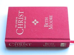 To Live Is Christ — Day By Day Devotional – Beth Moore – Good – See conditi…
