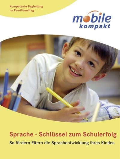 Sprache – Schlüssel zum Schulerfolg: So fördern Eltern die Sprachentwicklun