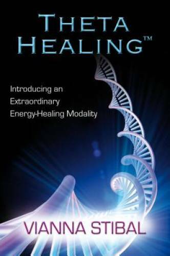 Theta Healing: Introducing an Extraordinary Energy Healing Modality – GOOD