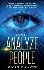 How to Analyze People Paperback By Jason Browne a992